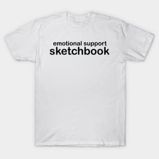 emotional support sketchbook black simple sticker T-Shirt